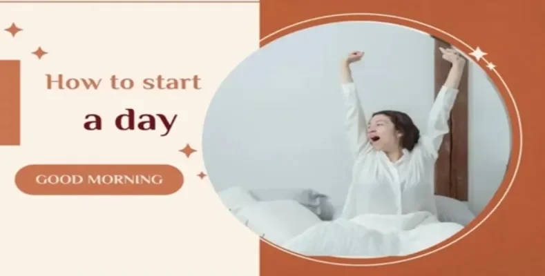 How to start a day