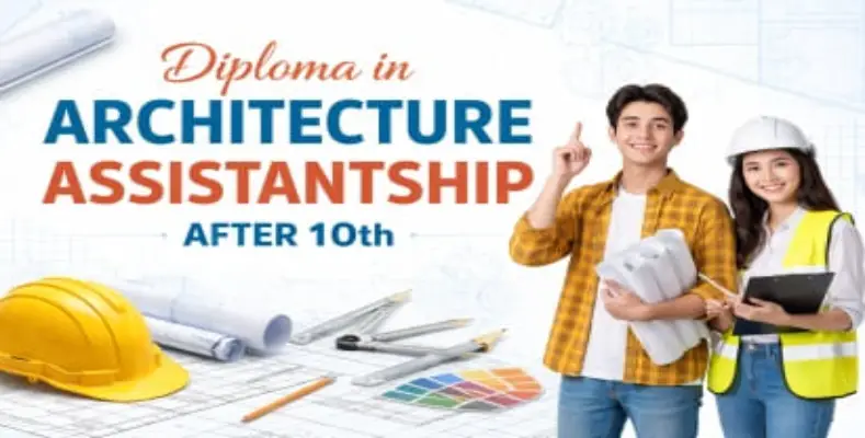 Diploma in Architecture Assistant-10th