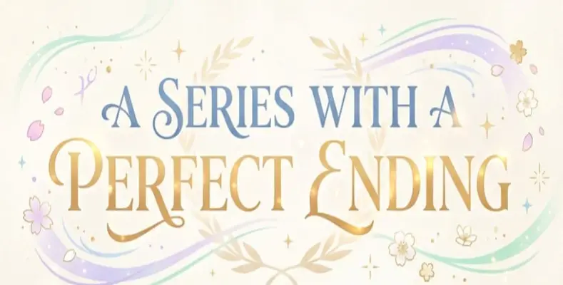 A Series with a Perfect Ending