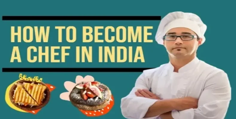 How to become a chef in India