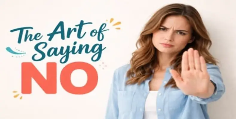 How to Master the Art of Saying No