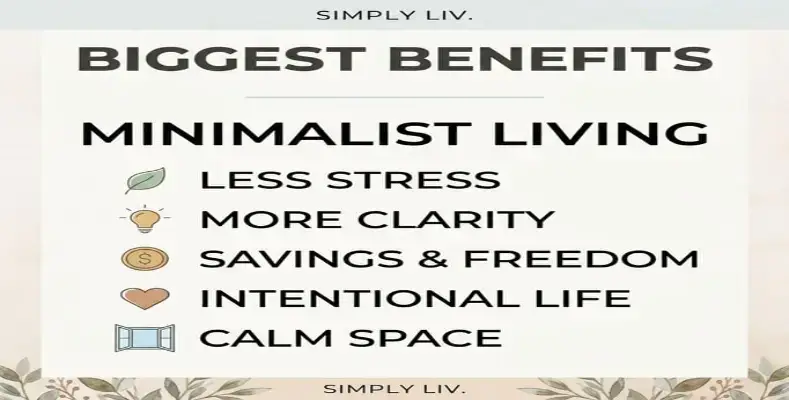 Biggest Benefits of Minimalist Living
