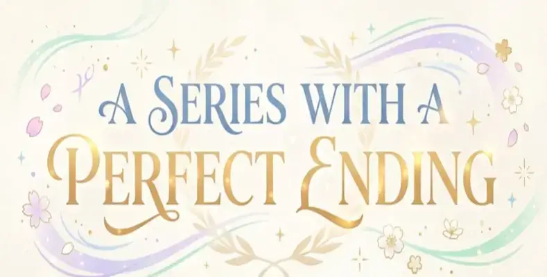A Series with a Perfect Ending