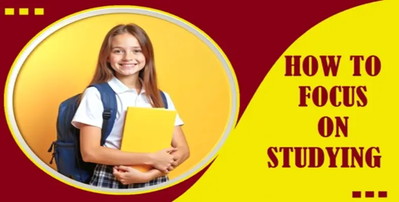 Focus on Studying, but how?