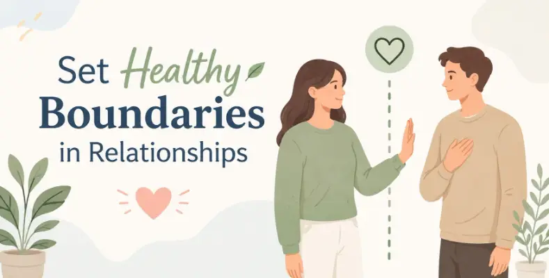 Set Healthy Boundaries in Relationships