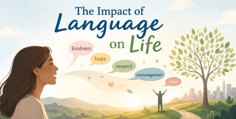 The Impact of Language on Life