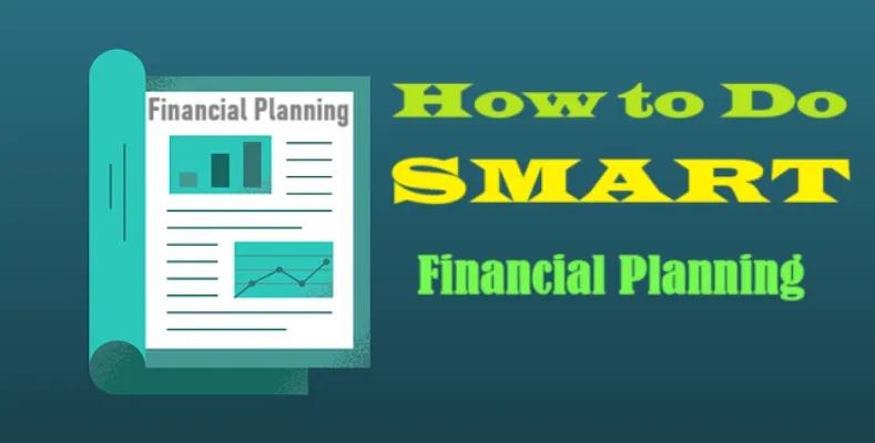 How to Do Smart Financial Planning