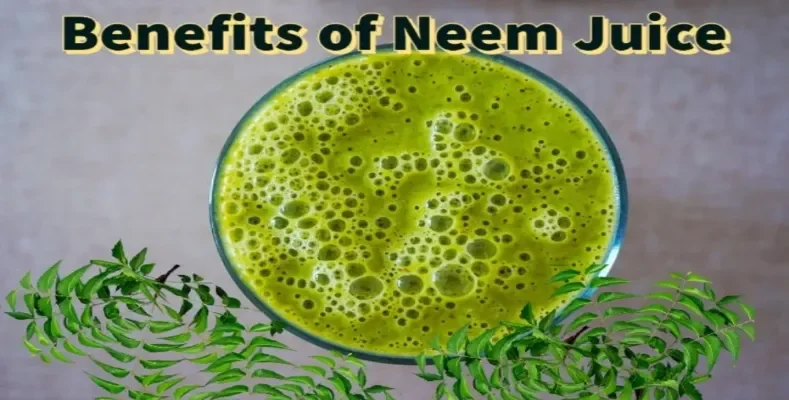 Know the Benefits of Neem Juice
