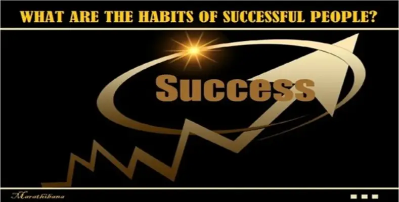 What are the habits of successful people?
