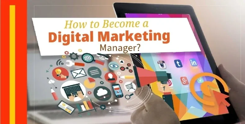 How to Be a Digital Marketing Manager