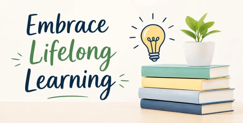 Embrace Lifelong Learning