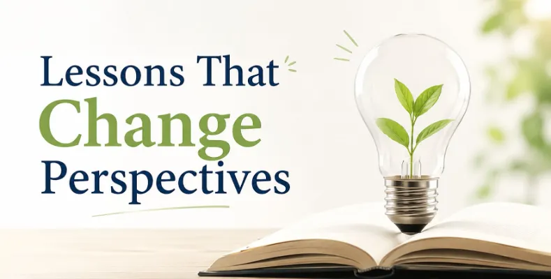Lessons That Change Perspectives